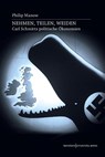 Nehmen, Teilen, Weiden - Philip Manow - 9783835391017