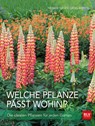 Welche Pflanze passt wohin? - Thomas Hagen ; Ursel Borstell - 9783835414464