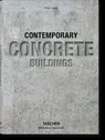 Contemporary Concrete Buildings - Philip Jodidio - 9783836564939