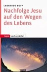 Nachfolge Jesu auf den Wegen des Lebens - BOFF,  Leonardo ; Kern, Bruno - 9783836711067