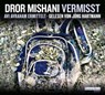 Vermisst - MISHANI,  Dror - 9783837123111
