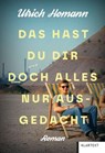 Das hast du dir doch alles nur ausgedacht - Ulrich Homann - 9783837527803