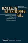 Resilienz im Katastrophenfall - Marco Krüger - 9783837644883