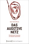 Das auditive Netz - Hans-Ulrich Werner - 9783837672275