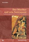 Der Musiker und sein Instrument - Karin Nohr - 9783837920321