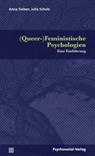 (Queer-)Feministische Psychologien - Anne Sieben ; Julia Scholz - 9783837922080