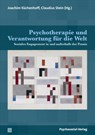 Psychotherapie und Verantwortung für die Welt - Joachim Küchenhoff ; Claudius Stein - 9783837934267