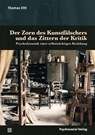 Der Zorn des Kunstfälschers und das Zittern der Kritik - Thomas Ettl - 9783837934397