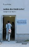 Zeiten des Umbruchs? - FRANZ,  Walter - 9783838212692