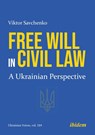 Free Will in Civil Law - Dr Viktor Savchenko - 9783838221335