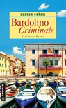 Bardolino Criminale - Gudrun Grägel - 9783839203286