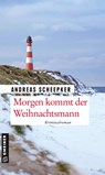 Morgen kommt der Weihnachtsmann - Andreas Scheepker - 9783839226810