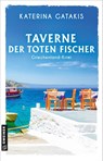 Taverne der toten Fischer - Katerina Gatakis - 9783839281086
