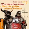 Was du schon immer über die Antike wissen wolltest -  - 9783839845783