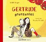 Burger, J: Gertrude grenzenlos -  - 9783839849118