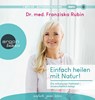 Einfach heilen mit Natur! -  - 9783839882481