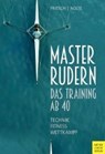 Masterrudern - FRITSCH,  Wolfgang ; Nolte, Volker - 9783840375446