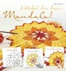 Häkel dir dein Mandala! - HUG,  Veronika - 9783841064349