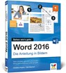 Word 2016 - Die Anleitung in Bildern - Christine Peyton - 9783842101883