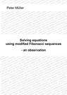 Solving equations - using modified Fibonacci sequences - Peter Muller - 9783842339620