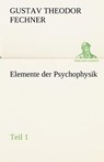 Elemente Der Psychophysik - Gustav Theodor Fechner - 9783842489530