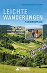 Leichte Wanderungen Schwarzwald. Wanderführer mit 50 Touren zwischen Waldshut und Baden-Baden. - Annette Freudenthal ; Lars Freudenthal - 9783842518520