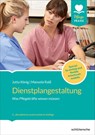 Dienstplangestaltung - Jutta König ; Manuela Raiß - 9783842609402