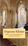 Vergessene Klöster - Hans Werner Dannowski - 9783842682030