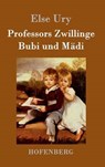 Professors Zwillinge - Else Ury - 9783843019811