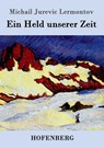 Ein Held unserer Zeit - Michail Jurevic Lermontov - 9783843041508