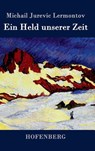 Ein Held Unserer Zeit - Michail Jurevic Lermontov - 9783843041515