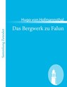 Das Bergwerk zu Falun - Hugo Von Hofmannsthal - 9783843055901