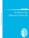 Im Reiche des silbernen Loewen III - Karl May - 9783843058698