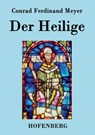 Der Heilige - Conrad Ferdinand Meyer - 9783843069847