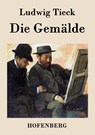 Die Gemalde - Ludwig Tieck - 9783843070539