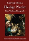 Heilige Nacht - Ludwig Thoma - 9783843075589