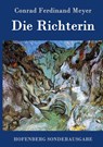 Die Richterin - Conrad Ferdinand Meyer - 9783843082181