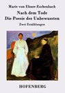 Nach dem Tode / Die Poesie des Unbewussten - Marie Von Ebner-Eschenbach - 9783843094795