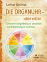 Die Organuhr - leicht erklärt - Lothar Ursinus - 9783843412506