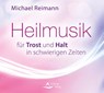 Heilmusik für Trost und Halt in schwierigen Zeiten -  - 9783843484503