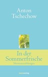 In der Sommerfrische - Anton Tschechow - 9783843804660