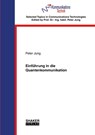 Einführung in die Quantenkommunikation - Peter Jung - 9783844087680