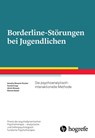 Borderline-Störungen bei Jugendlichen - Annette Streeck-Fischer ; Carola Cropp ; Ulrich Streeck ; Simone Salzer - 9783844427011