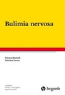 Bulimia nervosa - Simone Munsch ; Felicitas Forrer - 9783844428193