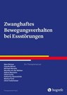 Zwanghaftes Bewegungsverhalten bei Essstörungen - Nina Dittmer ; Claudia Mönch ; Michael Marwitz ; Mareike von der Mühlen ; Sabine Baumann ; Ulrich Cuntz ; Katharina Alexandridis ; Markus Fumi ; Ulrich Voderholzer - 9783844429510