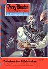 Perry Rhodan 127: Zwischen den Milchstraßen - Kurt Mahr - 9783845301266