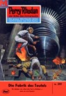 Perry Rhodan 261: Die Fabrik des Teufels - Kurt Mahr - 9783845302607