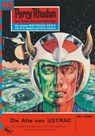 Perry Rhodan 532: Die Alte von USTRAC - Kurt Mahr - 9783845305318