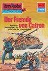 Perry Rhodan 637: Der Fremde von Catron - Hans Kneifel - 9783845306360