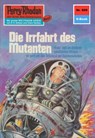 Perry Rhodan 689: Die Irrfahrt des Mutanten - Kurt Mahr - 9783845306889